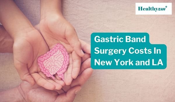 Gastric Band Surgery Costs In New York and LA